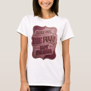 T-shirt slogan rose propre ICI POUR LA NOURRITURE