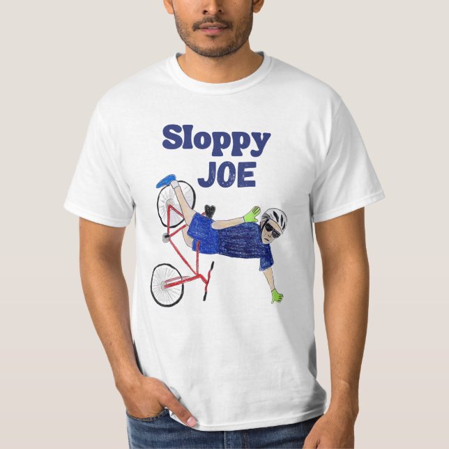 T-shirt Sloppy Joe Tee Running The Country Is Like Riding  (Devant)