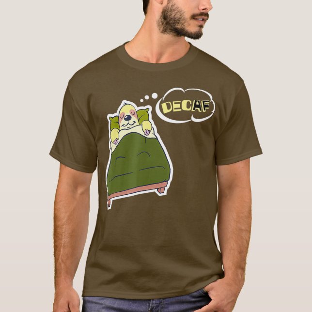 T-shirt Sloth Coffee Cadeau Fundy Sleeping Decaf AF (Devant)