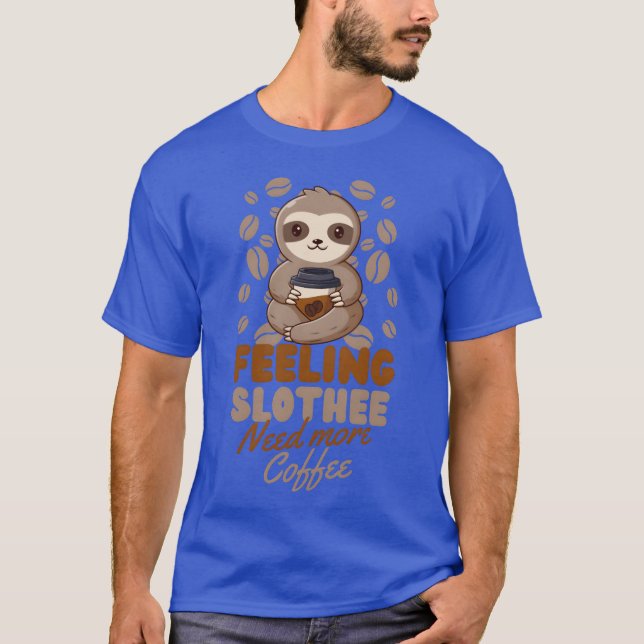 T-shirt Sloth Coffee Cafe Sloth needs coffee retro (Devant)