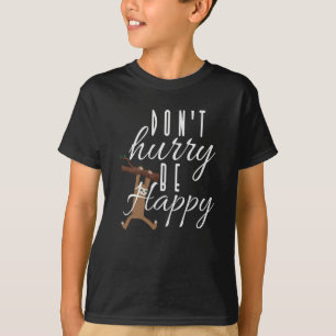 T-shirt Sloth - Don't Hurry Be Happy
