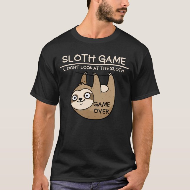 T-shirt Sloth Game ne regarde pas la Sloth Funny Sloth (Devant)