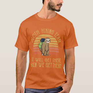 T-shirt Sloth Hikingeam We Will Gethere Camping Funny funn