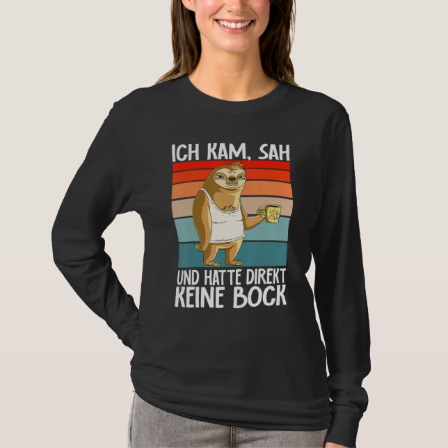 T-shirt Sloth  Ich Kam Sah Und Hatte Direkt Keine Bock (Devant)