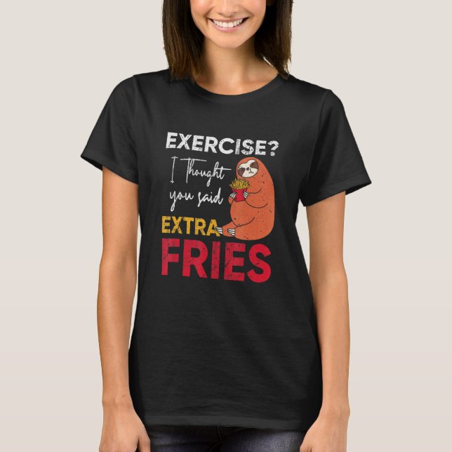 T-shirt Sloth Loss Fries Cheat Day Gym Extra Fries (Devant)