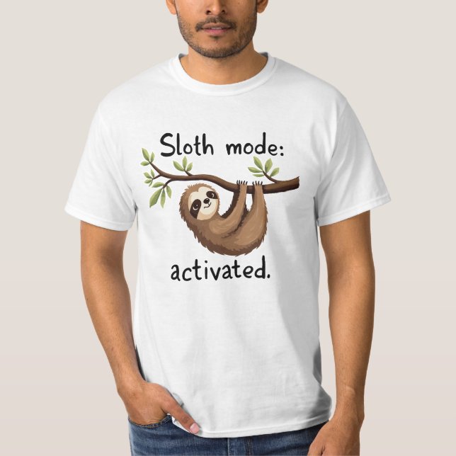 T-shirt Sloth Mode Activated : Hanging Sloth Art (Devant)