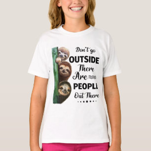 T-shirt Sloth ne va pas dehors Il y a des gens dehors