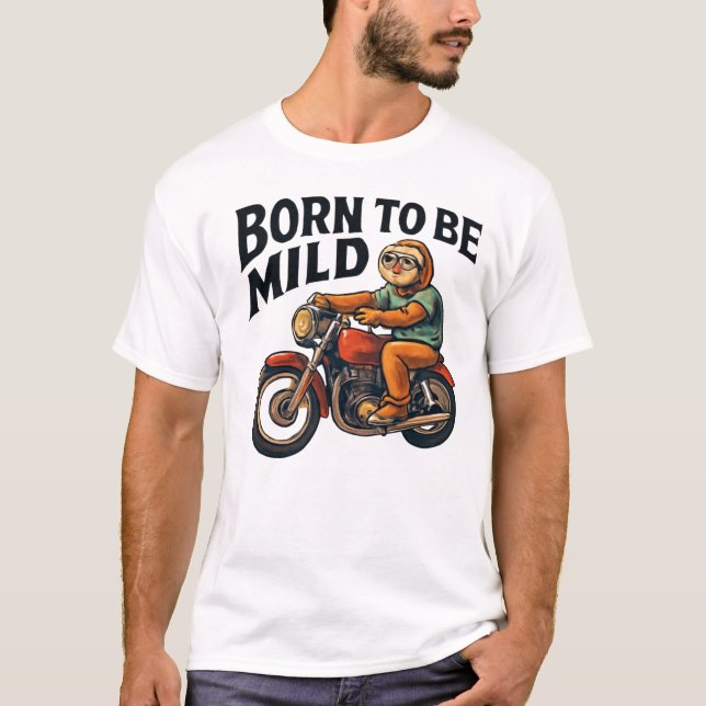 T-shirt Sloth on Motorcycle - Né pour être doux (Devant)