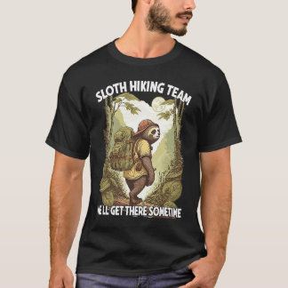 T-shirt Sloth Randonnée Team Nous arriverons quelque temps