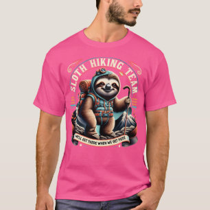 T-shirt Sloth Randonnée Team Nous Y Arriverons Quand Nous
