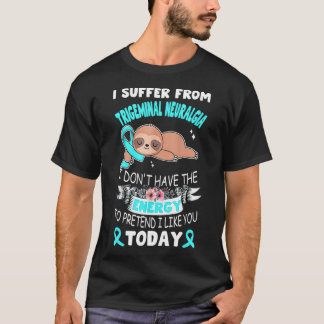 T-shirt Sloth Ribbon I Souffre de Neuralgie Trigeminal ca