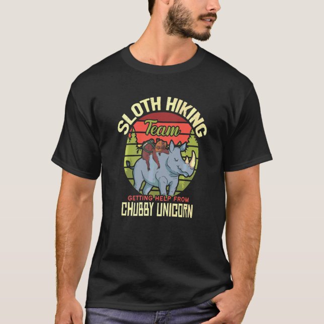 T-shirt Sloth Team Randonnée Rides Chubby Unicorn Hiki (Devant)