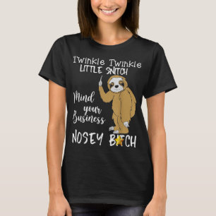 T-shirt Sloth Twinkle Twinkle Little Snitch