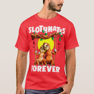 T-shirt Slothmates Forever Funny Couple Amateurs de fentes