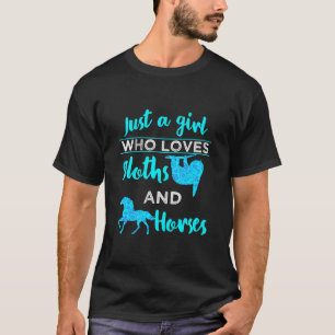 T-shirt Sloths Horses Just A Girl Femmes Ados équitation d