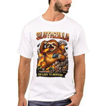 Slothzilla Trop Paresseux pour Détruire, Drôle de 