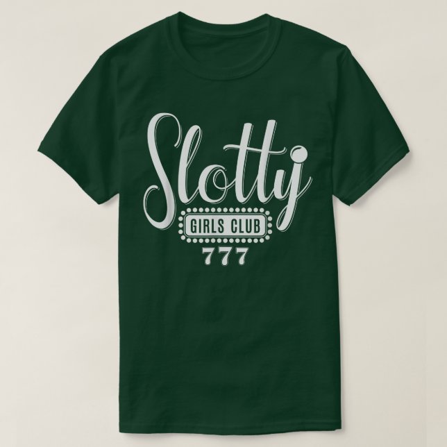 T-shirt Slotty Girls Club Casino Night Slot Machine Gambli (Design devant)