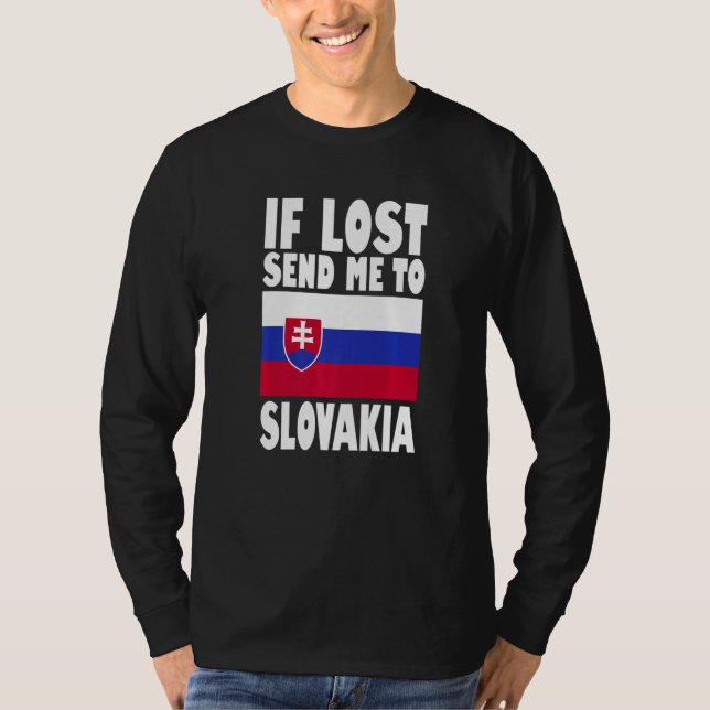 T-shirt Slovakia Flag Design  If lost send me to Slovakia  (Devant)