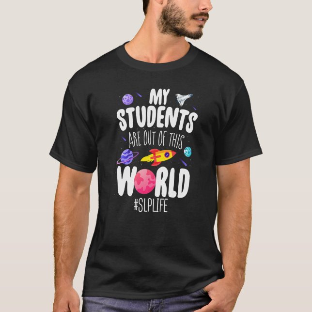 T-shirt Slp Mes Étudiants Sont Hors De Ce Discours Spatial (Devant)