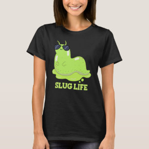 T-shirt Slug Life Funky Green Slug Pun Dark BG