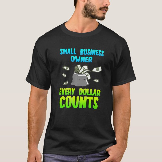 T-shirt Small Business Owner Quote Entrepreneur Saying (Devant)