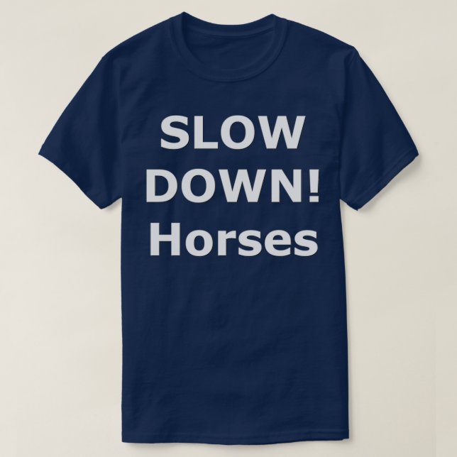 T-shirt SMandH 0155 SLOW DOWN Horses (Design devant)