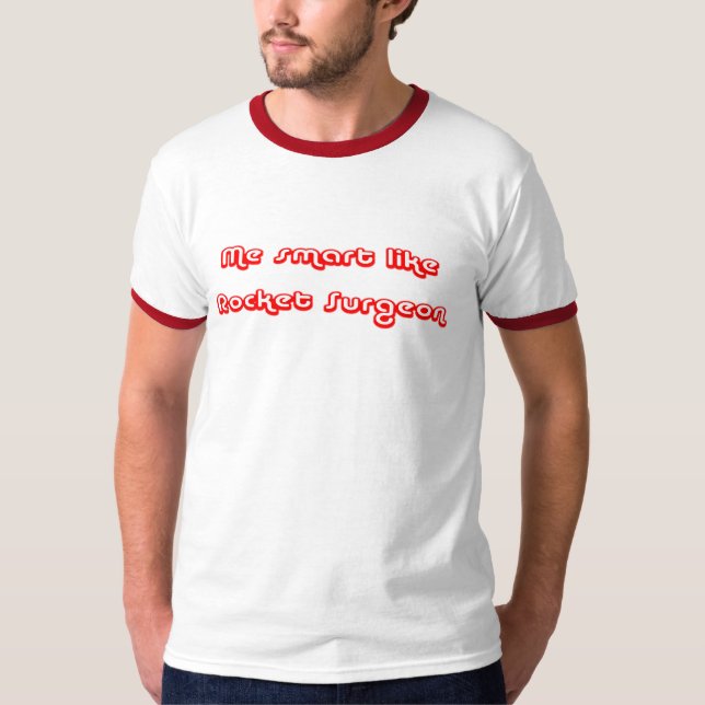 T-shirt Smart aiment le chirurgien de Rocket (Devant)