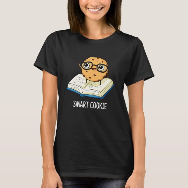 T-shirt Smart Cookie Funny Snack Pun Dark BG (Devant)