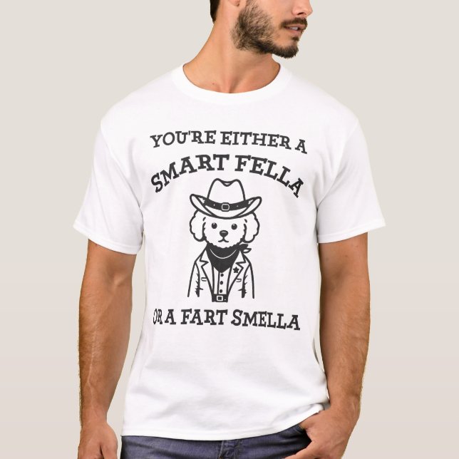 T-shirt Smart Fella vs Fart Smella - Drôle Chien de Cow-bo (Devant)