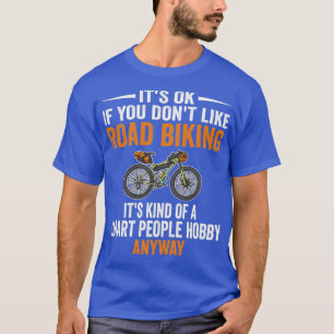 T-shirt Smart People Hobby Road Bike Riders Funny Bike Rid