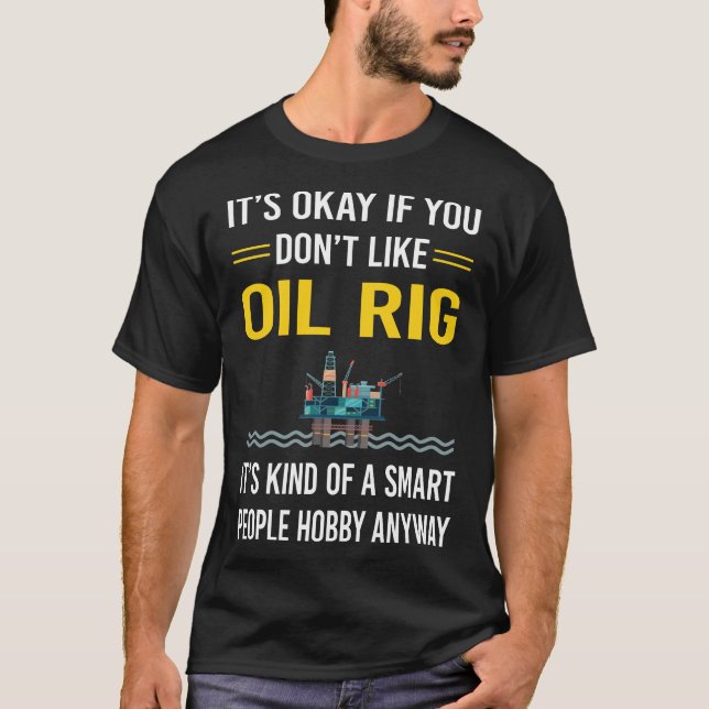 T-shirt Smart People Oil Rig Roghneck Offshore (Devant)