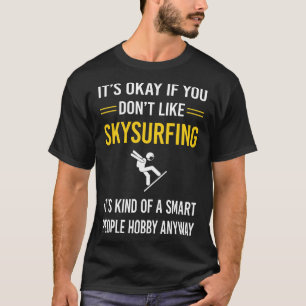 T-shirt Smart People Skysurf Skysurfer Sky Surfing