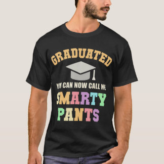 T-shirt Smarty Pants Smarty Graduated School