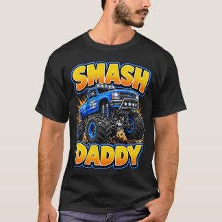 T-shirt Smash Daddy Monster Truck pour la Fête des