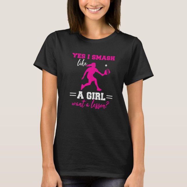 T-shirt Smash Like A Girl Paddle Ball Player Pickleball Wo (Devant)