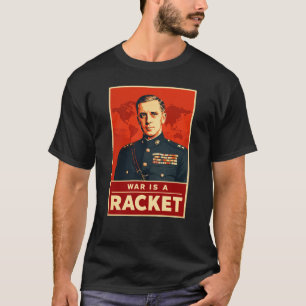 T-shirt Smedley Butler La guerre est un racket Anti-guerre
