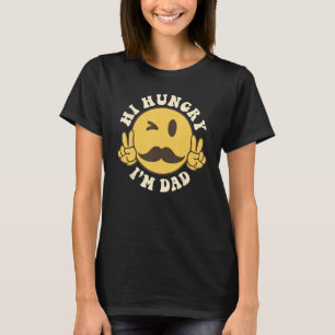 T-shirt Smile Face Hi Hungry I m Papa Papa Blagues Père s