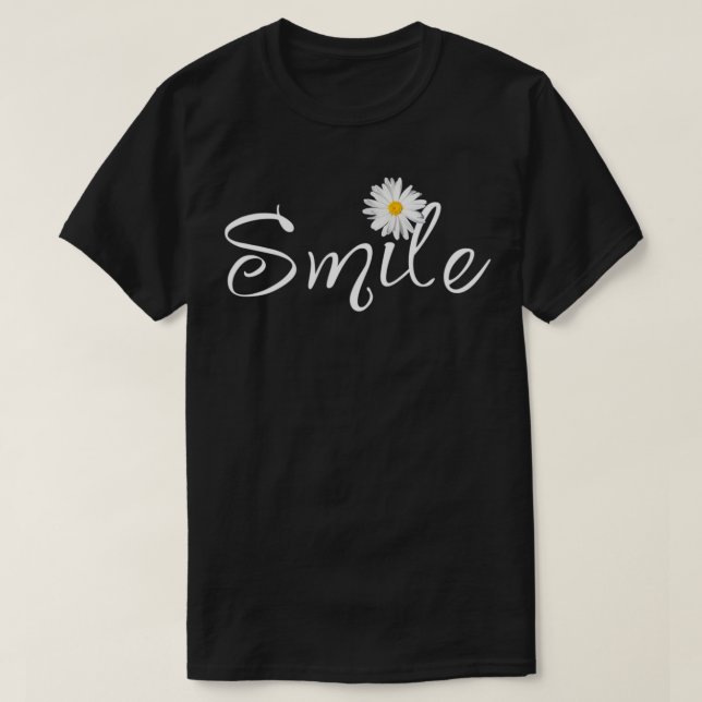 T-shirt Smile Shasta Daisy Flower Design (Design devant)