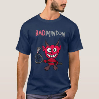 T-shirt Smilenows Drôle Diable Jouer Badminton Pun