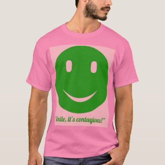 T-shirt Smiles,it's contagious