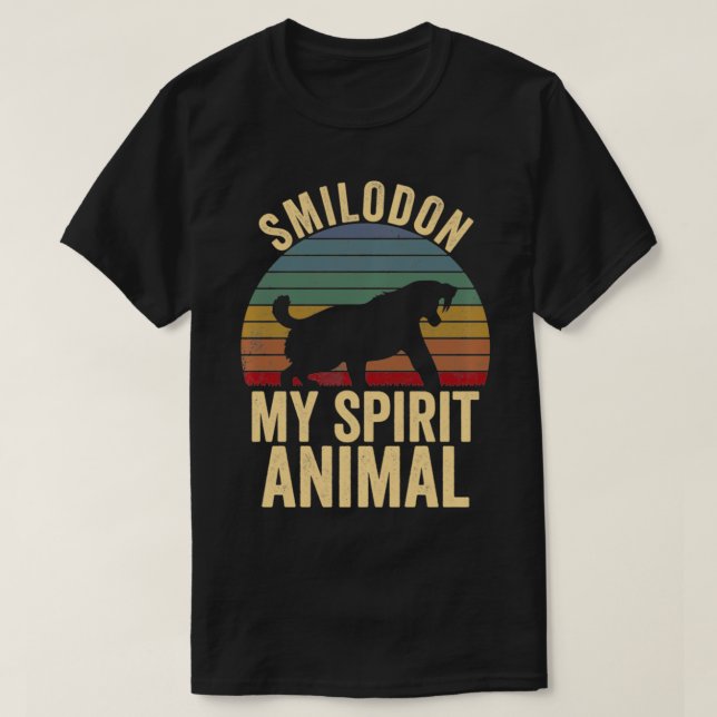 T-shirt Smilodon Est Mon Esprit Animal Saber Tooth Tiger L (Design devant)