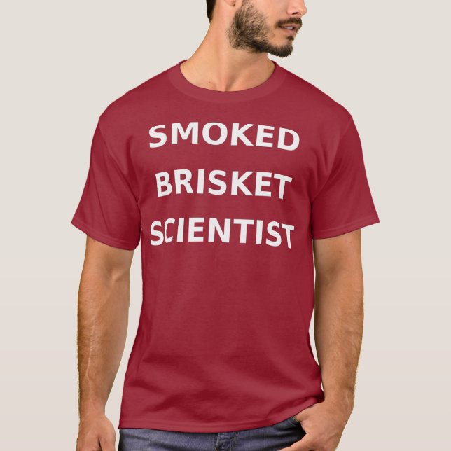 T-shirt Smoked Brisket Scientist Funny Gag (Devant)
