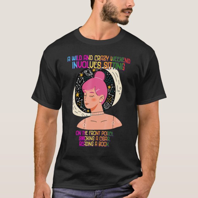 T-shirt Smoking A Cigar Reading A Book Humor Quotes (Devant)
