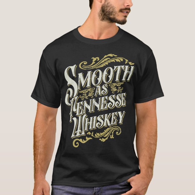 T-shirt Smooth As Tennessee Whiskey Drinker Tennessee Whis (Devant)