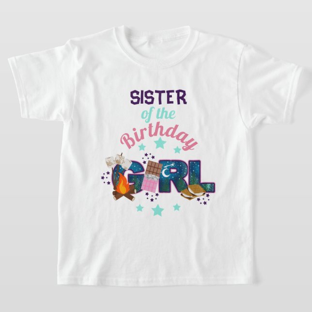 T-shirt S'more Birthday Girl Sister shirt Camping (Poser)