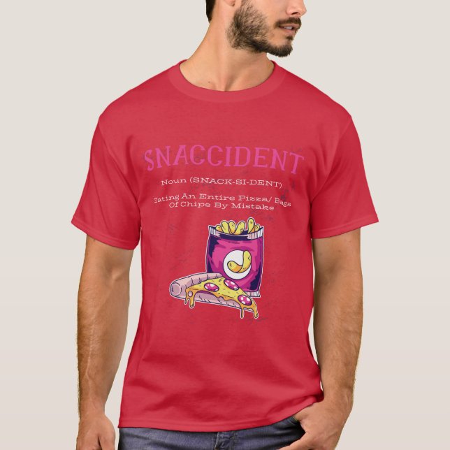 T-shirt Snaccident FUNNY Foodie Pizza Fries Chiens (Devant)