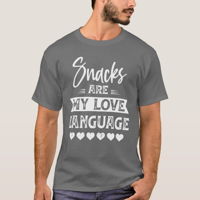 T-shirt Snacks are My Love Language Love Gift retro (Devant)