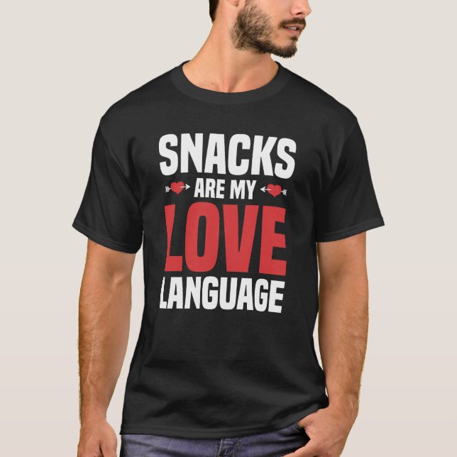 T-shirt Snacks Is My Love Language (Devant)