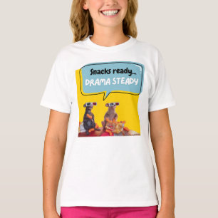 T-shirt Snacks Ready, Drama Steady