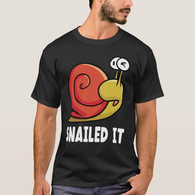 T-shirt Snailed it snail owner snail (Devant)